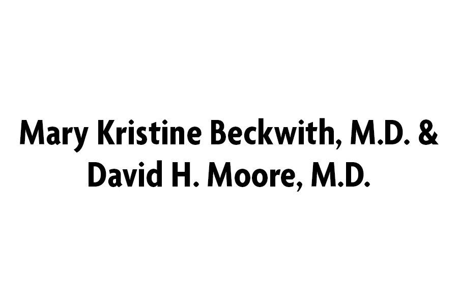 Mary Kristine Beckwith, M.D. & David Harry Moore, M.D.